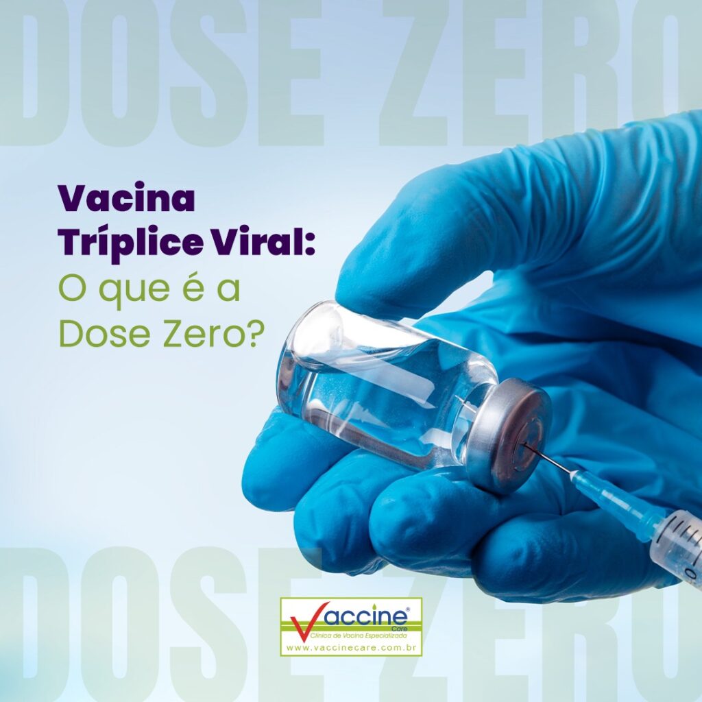 Vacina tríplice viral: O que é a dose zero?