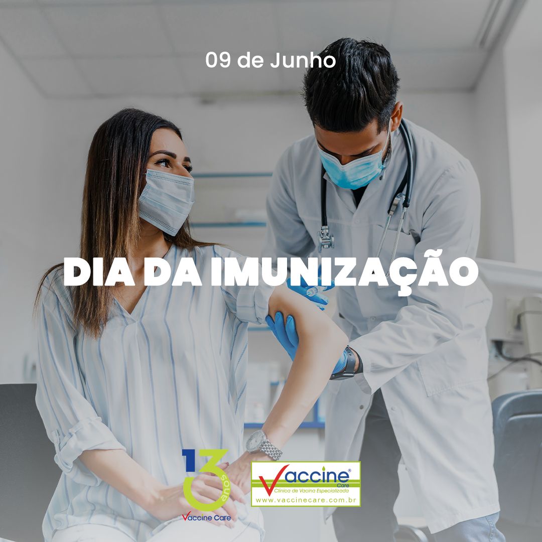 9 De Junho Dia Da Imunização Vaccine Care 3387